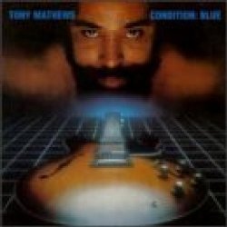 Tony Mathews - Condition: Blue by Tony Mathews (1997-07-01)