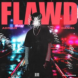Adrian Daniel - Flawd [Explicit]