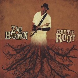 Zac Harmon - From The Root