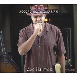 Zac Harmon - The Blues According to Zacariah