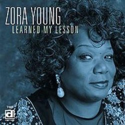 Zora Young - Learned My Lesson [Import anglais]