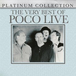 The Very Best Of Poco - Live