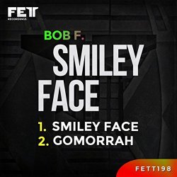 Bob. F - Smiley Face (Original Mix)