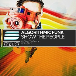 Algorithmic Funk - Show The People