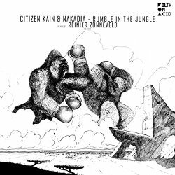Citizen Kain And Nakadia - Rumble In The Jungle (Reinier Zonneveld Remix)