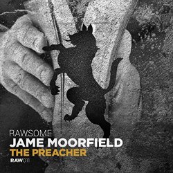 Jame Moorfield - The Preacher (Original Mix)