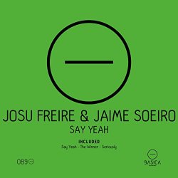 Josu Freire, Jaime Soeiro - Say Yeah