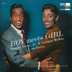 Sammy Davis Jr. & Carmen McRae - Boy Meets Girl: The Complete Sammy Davis Jr. And Carmen McRae On Decca