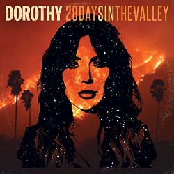Dorothy - 28 Days in the Valley [Import USA]