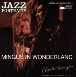 Charles Mingus - Jazz Portraits-Mingus In Wonderland