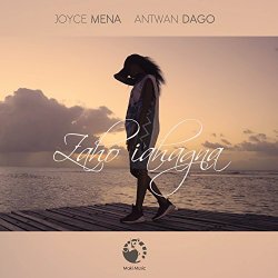 Joyce Mena and Antwan Dago - Zaho Iahagna (Extended Mix)