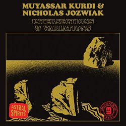 Muyassar Kurdi & Nicholas Jozwiak - Intersections & Variations