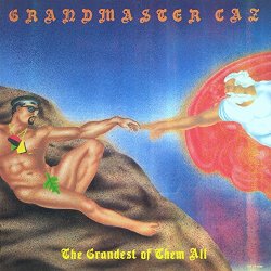 Grandmaster Caz feat. Prince Whipper Whip - To All the Party People