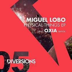 Miguel Lobo - Physical Things EP