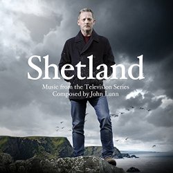 John Lunn - Shetland (Original Television Soundtrack)