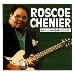Roscoe Chenier - Waiting For My Tomorrow