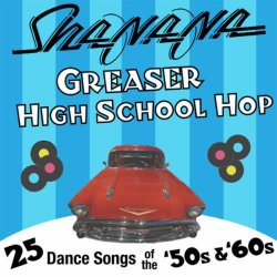 Sha Na Na - Greaser High School Hop