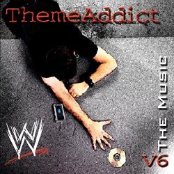 WWE The Music - WWE: The Music - ThemeAddict, Vol. 6
