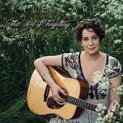 Kyle Carey - The Art of Forgetting