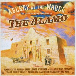 Asleep at the Wheel - Remembers the Alamo