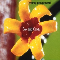 "Marcy Playground - Sex And Candy