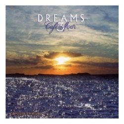 Caf? del Mar Dreams, Vol. 3 by Various Artists