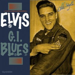 Elvis Presley - G.I. Blues (Remastered 2011 to Original 1960)