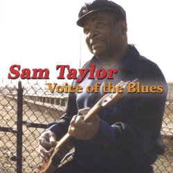 Sam Taylor - Voice of the Blues [Import USA]