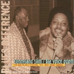 Sunnyland Slim & Big Voice Odom - Chicago Blues Festival (1974)