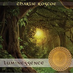 Charlie Roscoe - Luminessence