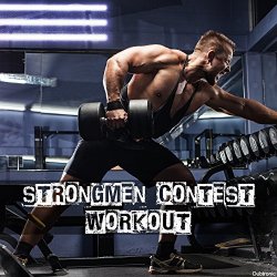 Various Artists - Strongmen Contest Workout