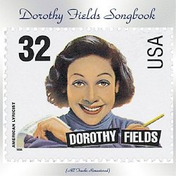 Various Artists - Dorothy Fields Songbook (All Tracks Remastered)