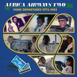 Various Artists - Africa Airways 02 (Funk Departures 1973-1982)