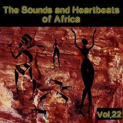 Various Artists - The Sounds and Heartbeat of Africa,Vol.22