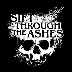 Sift Through the Ashes [Explicit]