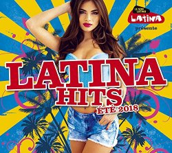   - Latina Hits Été 2018