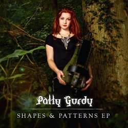 Patty Gurdy - Shapes & Patterns EP