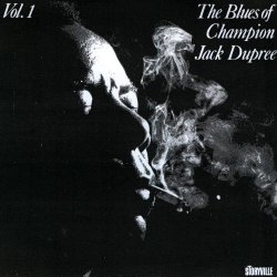 The Blues Of Champion Jack Dupree Vol. 1