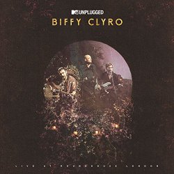 Biffy Clyro - MTV Unplugged (Live At Roundhouse, London) [Explicit]