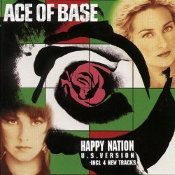 01. Ace of Base - Ace Of Base - Happy Nation