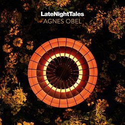 Agnes Obel - Late Night Tales: Agnes Obel