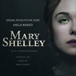 Amelia Warner - Mary Shelley (Original Motion Picture Score)