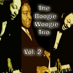 The Boogie Woogie Trio, Vol. 2