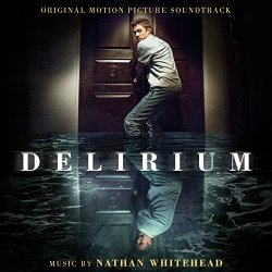 Nathan Whitehead - Delirium (Original Motion Picture Soundtrack)