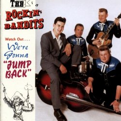 Rockin' Bandits, The - We're Gonna Jump Back