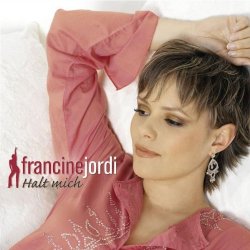 Francine Jordi - Halt Mich [Import anglais]