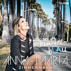 Anna-Maria Zimmermann - Himmelblau [Import allemand]