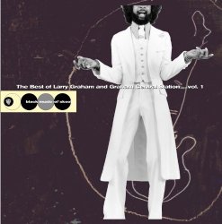 Graham Central Station - The Best Of Larry Graham and Graham Central Station... Vol. 1