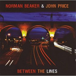 Norman Beaker & John Price - Between the Lines