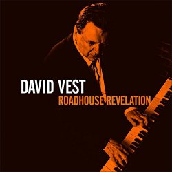 David Vest - Roadhouse Revelation